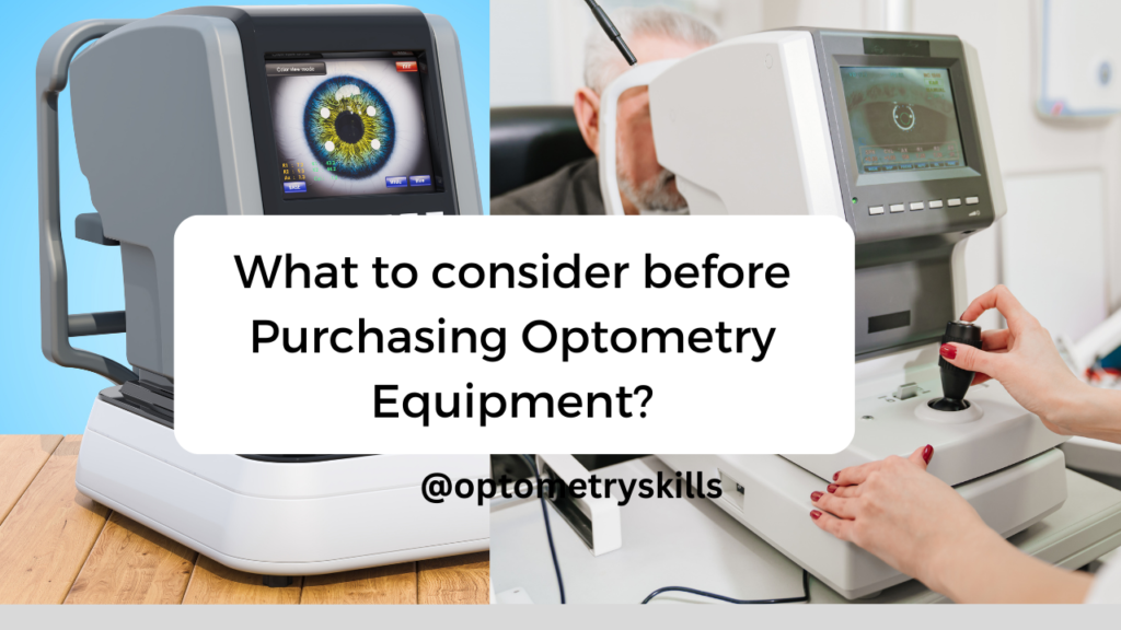 What to consider before Purchasing Optometry Equipment?